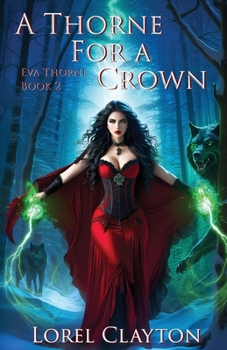 A Thorne for a Crown - Book #2 of the Eva Thorne