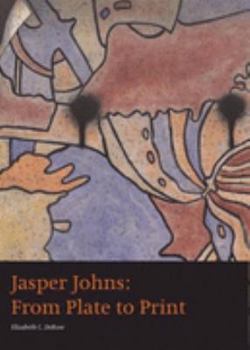 Paperback Jasper Johns: From Plate to Print Book
