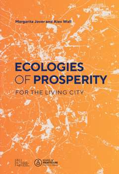 Paperback Ecologies of Prosperity for the Living Book