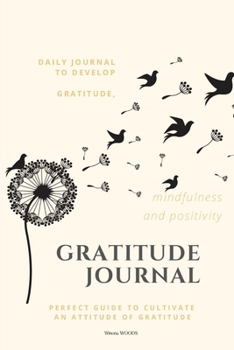 Paperback Gratitude Journal: Daily Journal to develop gratitude, mindfulness and positivity Book