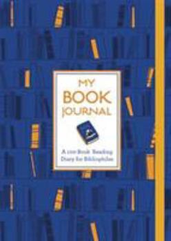 Paperback My Book Journal: A 100-Book Reading Diary for Bibliophiles Book
