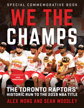 Paperback We the Champs: The Toronto Raptors' Historic Run to the 2019 NBA Title Book