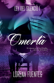 Paperback Omertà: El silencio es ley en la mafia, pero no el amor [Spanish] Book