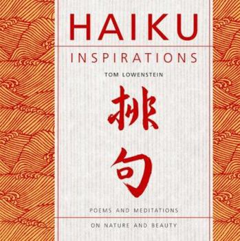 Hardcover Haiku Inspirations: Poems and Meditations on Nature and Beauty Book