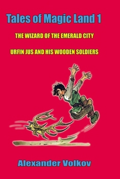 Волшебник Изумрудного города. Урфин Джюс и его деревянные солдаты - Book  of the Волшебник Изумрудного города