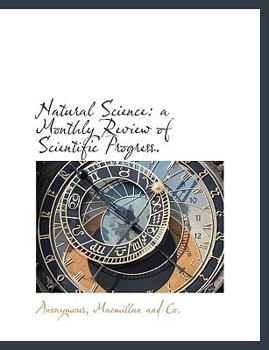 Paperback Natural Science: A Monthly Review of Scientific Progress. Book