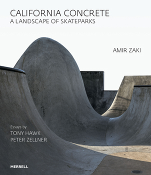 Hardcover California Concrete: A Landscape of Skateparks Book