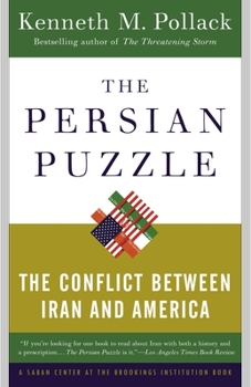 Paperback The Persian Puzzle: The Conflict Between Iran and America Book