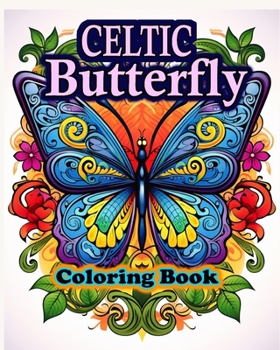 Paperback Celtic Butterfly. Mindful Coloring Book: creative life with colour Book
