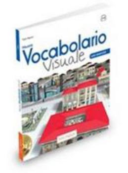 Paperback Vocabolario visuale: Nuovo Vocabolario visuale: Libro dello studente ed esercizi [Italian] Book