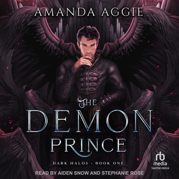 The Demon Prince: A Steamy Dark Fantasy Romance (Dark Halos) - Book #1 of the Dark Halos
