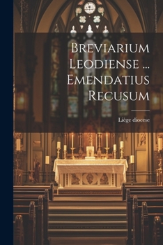 Paperback Breviarium Leodiense ... Emendatius Recusum Book
