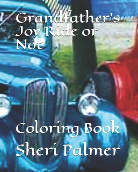 Paperback Grandfather's Joy Ride or Not: Coloring Book