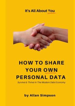 Paperback How to Share Your Own Personal Data Book