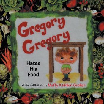 Paperback Gregory, Gregory Hates His Food Book