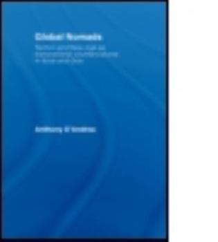 Hardcover Global Nomads: Techno and New Age as Transnational Countercultures in Ibiza and Goa Book