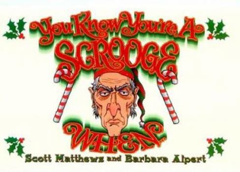 You Know You're A Scrooge Whenà