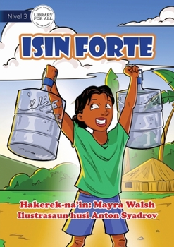 Paperback Strong Body - Isin Forte [Tetum] Book