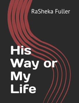 His Way or My Life