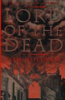 Hardcover Lord of the Dead: The Secret History of Byron Book