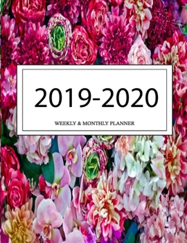 2019 - 2020 Weekly and Monthly Planner: Calendar Schedule + Organizer | Inspirational Quotes (2019-2020 Academic Planners
