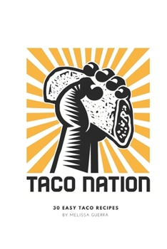 Paperback Taco Nation: 30 Easy Taco Recipes Book
