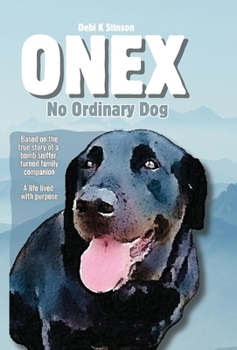 Onex: No Ordinary Dog