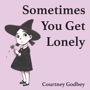Paperback Sometimes You Get Lonely Book