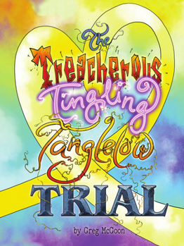 Hardcover The Treacherous Tingling Tanglelow Trial Book