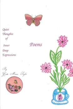 Paperback Quiet Thoughts of Inner Deep Expressions : The Poem Book