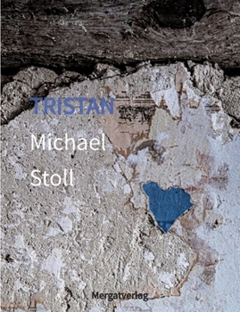 Tristan: Im Verstehen einer Liebe (German Edition)