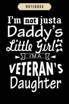 Notebook: Daddy s daughter veteran s daughter  Notebook|6x9(100 pages)Blank Lined Paperback Journal For Student, kids, women, girls, boys, men, birthday gifts|Veteran day gifts notebook