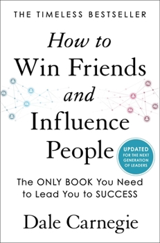 Hardcover How to Win Friends and Influence People: Updated for the Next Generation of Leaders Book