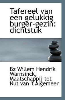 Paperback Tafereel Van Een Gelukkig Burger-Gezin: Dichtstuk Book