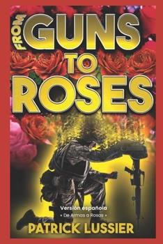 Paperback From Guns to Roses: De Armas a Rosas [Spanish] Book