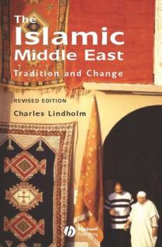 Paperback The Islamic Middle East: Tradition and Change Book