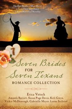 Paperback Seven Brides for Seven Texans Romance Collection: The Hart Brothers Must Marry or Lose Their Inheritance in 7 Historical Novellas Book