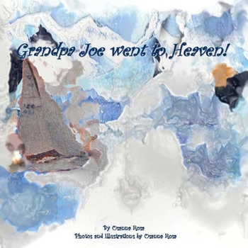 Paperback Grandpa Joe went to Heaven! Book