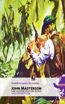 Paperback Hombres para la tumba (Colección Oeste) [Spanish] Book