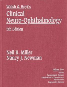 Walsh & Hoyt's Clinical Neuro-Ophthalmology Vol. 2 of 5