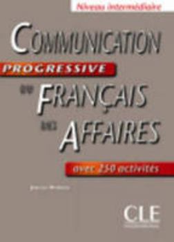 Paperback Communication Progressive du Francais Des Affaires (French Edition) [French] Book
