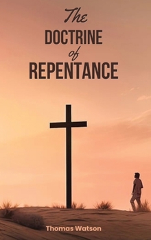 Hardcover The Doctrine of Repentance Book