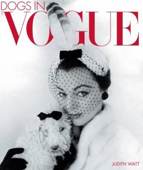 Hardcover Dogs in Vogue: A Century of Canine Chic Book