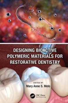 Paperback Designing Bioactive Polymeric Materials for Restorative Dentistry Book