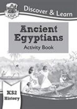 Paperback New KS2 Discover & Learn: History - Ancient Egyptians Activity Book (CGP KS2 History) Book