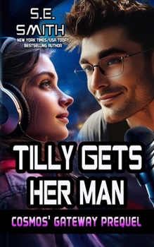 Paperback Tilly Gets Her Man: A Cosmos' Gateway Short Book