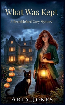 What Was Kept: A Brambleford Cozy Mystery (The Agatha Mysteries)