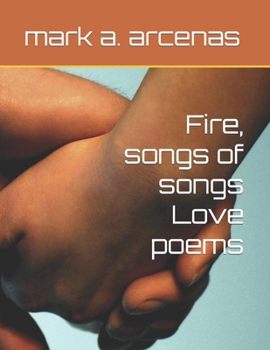 Paperback Fire, songs of songs Love poems Book
