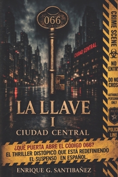 Paperback La Llave I: Ciudad Central [Spanish] Book