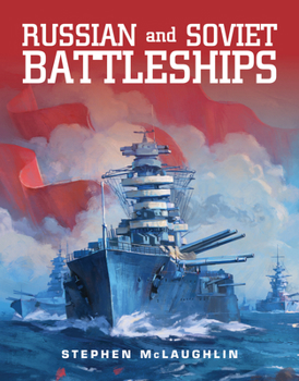Hardcover Russian and Soviet Battleships Book